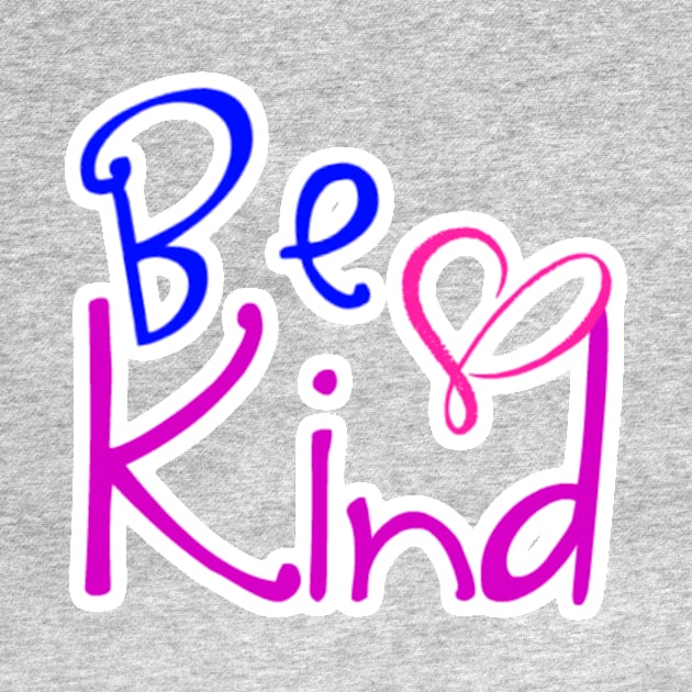 Be Kind by AlondraHanley